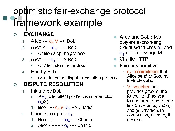 optimistic fair-exchange protocol framework example EXCHANGE ¢ 1. 2. Alice --- c. A, V