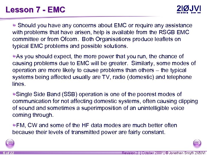 Lesson 7 - EMC Should you have any concerns about EMC or require any