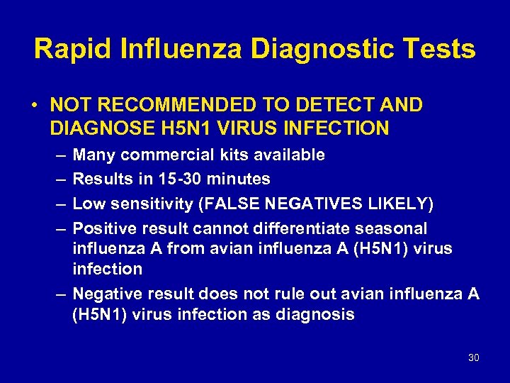 Rapid Influenza Diagnostic Tests • NOT RECOMMENDED TO DETECT AND DIAGNOSE H 5 N