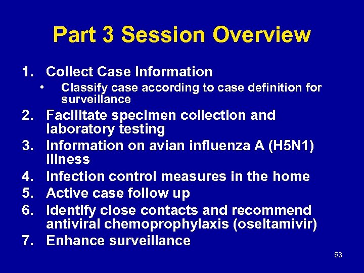 Part 3 Session Overview 1. Collect Case Information • Classify case according to case