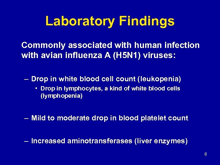 Laboratory Findings Commonly associated with human infection with avian influenza A (H 5 N