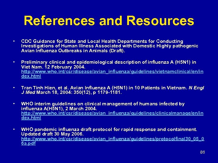 References and Resources • CDC Guidance for State and Local Health Departments for Conducting