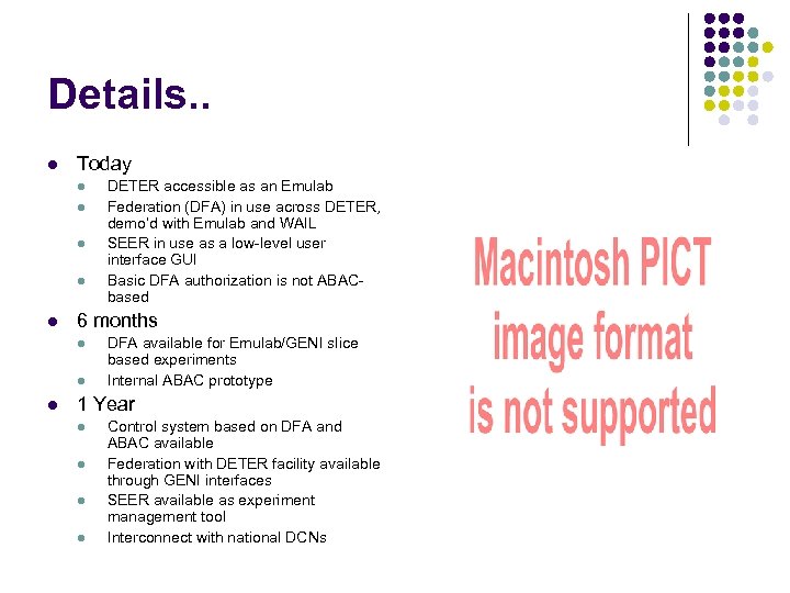 Details. . l Today l l l 6 months l l l DETER accessible