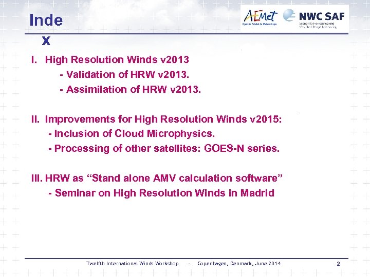 Inde x I. High Resolution Winds v 2013 - Validation of HRW v 2013.