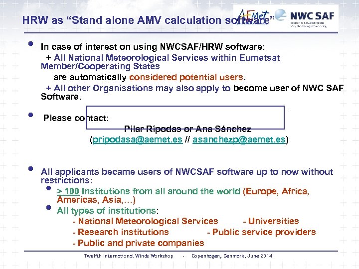HRW as “Stand alone AMV calculation software” • • • In case of interest