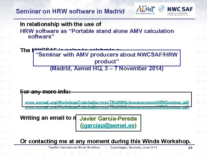 Seminar on HRW software in Madrid In relationship with the use of HRW software