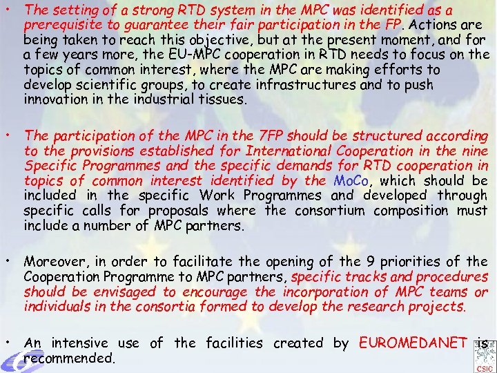  • The setting of a strong RTD system in the MPC was identified