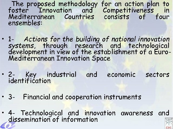 The proposed methodology for an action plan to foster Innovation and Competitiveness in Mediterranean