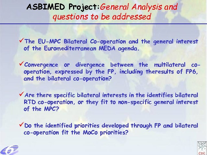 ASBIMED Project: General Analysis and questions to be addressed üThe EU-MPC Bilateral Co-operation and