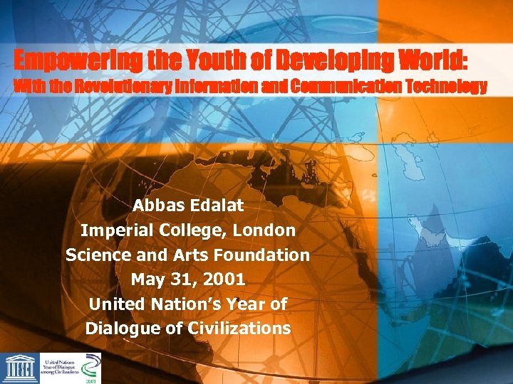 Empowering the Youth of Developing World: With the Revolutionary Information and Communication Technology Abbas