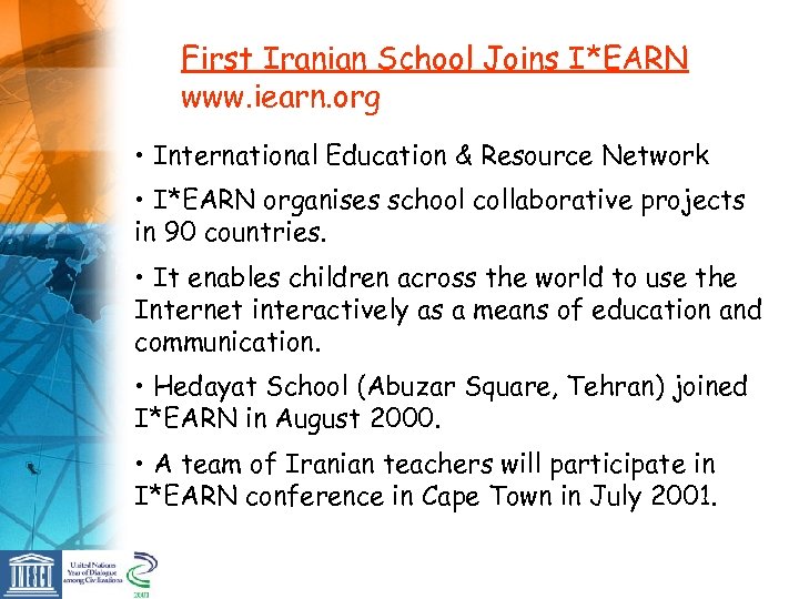 First Iranian School Joins I*EARN www. iearn. org • International Education & Resource Network