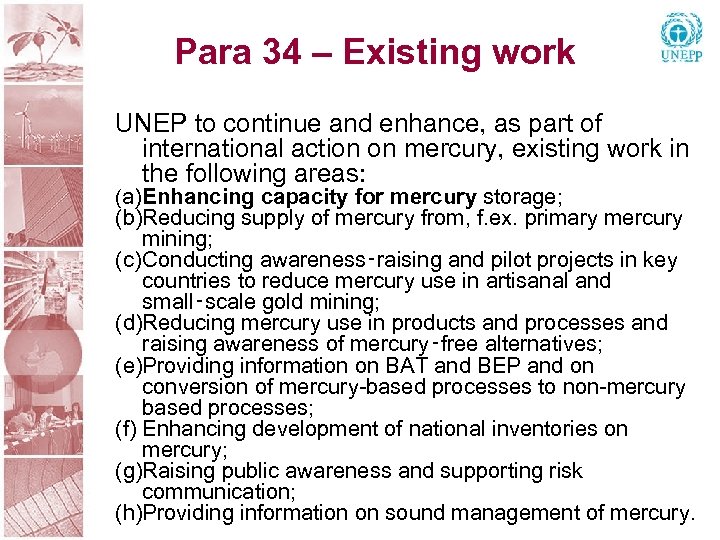 Para 34 – Existing work UNEP to continue and enhance, as part of international