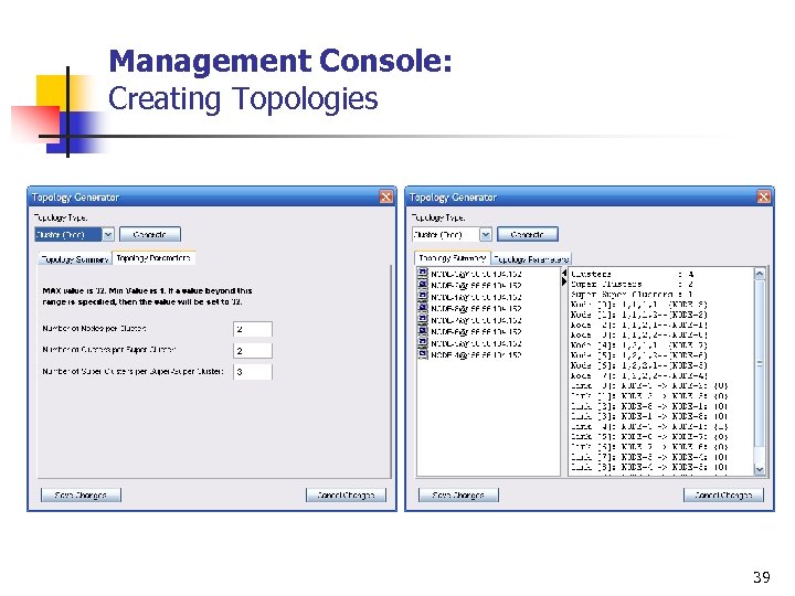 Management Console: Creating Topologies 39 