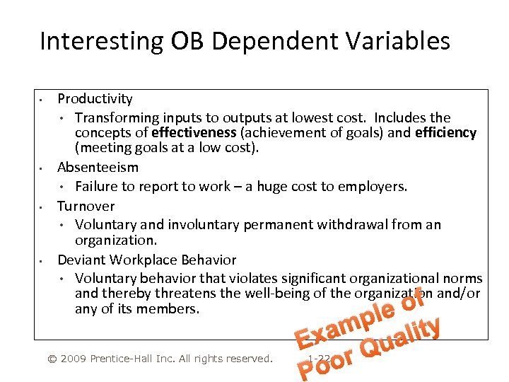 Interesting OB Dependent Variables • • Productivity • Transforming inputs to outputs at lowest