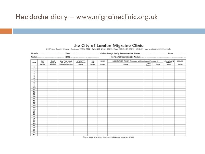 Headache diary – www. migraineclinic. org. uk 