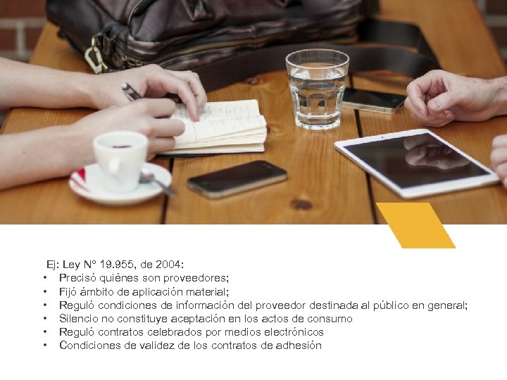 Ej: Ley N 19. 955, de 2004: • Precisó quiénes son proveedores; • Fijó