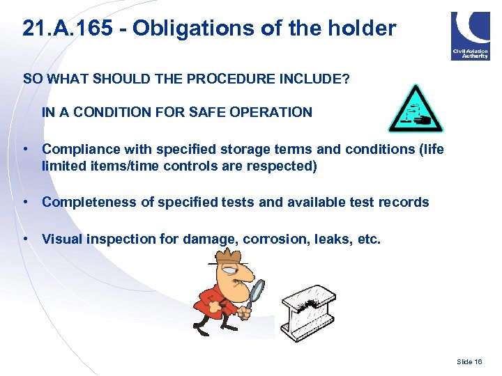 21. A. 165 - Obligations of the holder SO WHAT SHOULD THE PROCEDURE INCLUDE?