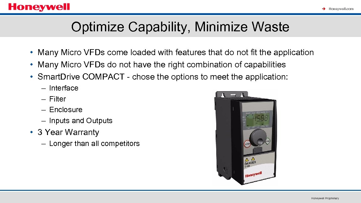 à Honeywell. com Optimize Capability, Minimize Waste • Many Micro VFDs come loaded with