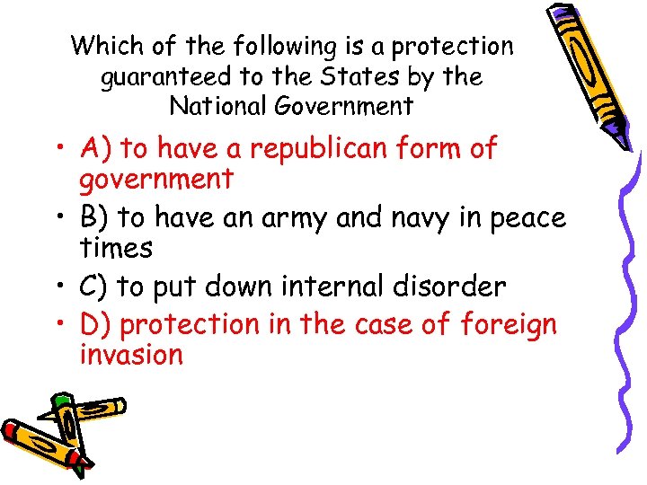Which of the following is a protection guaranteed to the States by the National