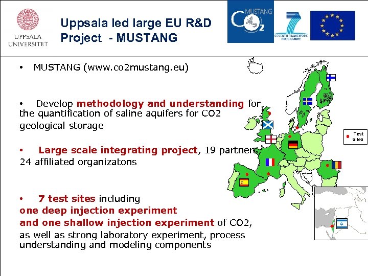 Uppsala led large EU R&D Project - MUSTANG • MUSTANG (www. co 2 mustang.