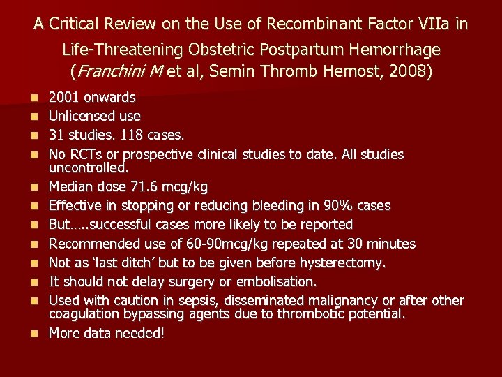 A Critical Review on the Use of Recombinant Factor VIIa in Life-Threatening Obstetric Postpartum