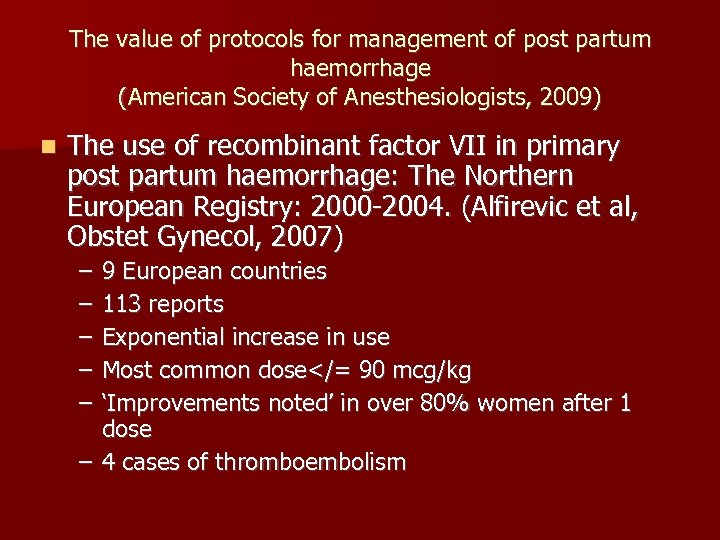 The value of protocols for management of post partum haemorrhage (American Society of Anesthesiologists,