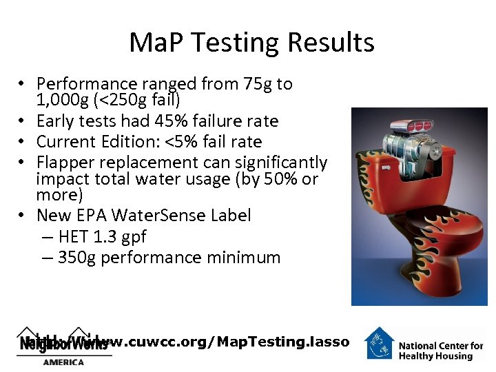 Ma. P Testing Results • Performance ranged from 75 g to 1, 000 g