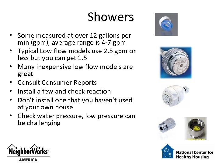 Showers • Some measured at over 12 gallons per min (gpm), average range is