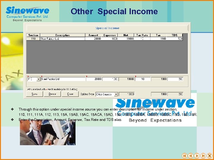 Other Special Income v v Through this option under special income source you can