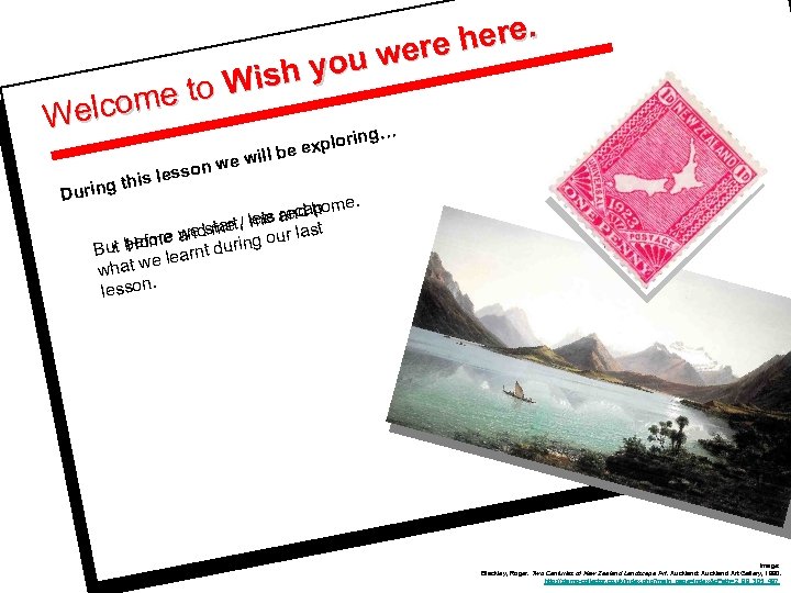 here. were sh you to Wi elcome W ring… During this ex will be