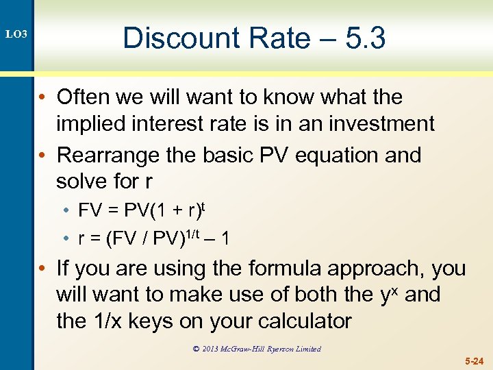 LO 3 Discount Rate – 5. 3 • Often we will want to know