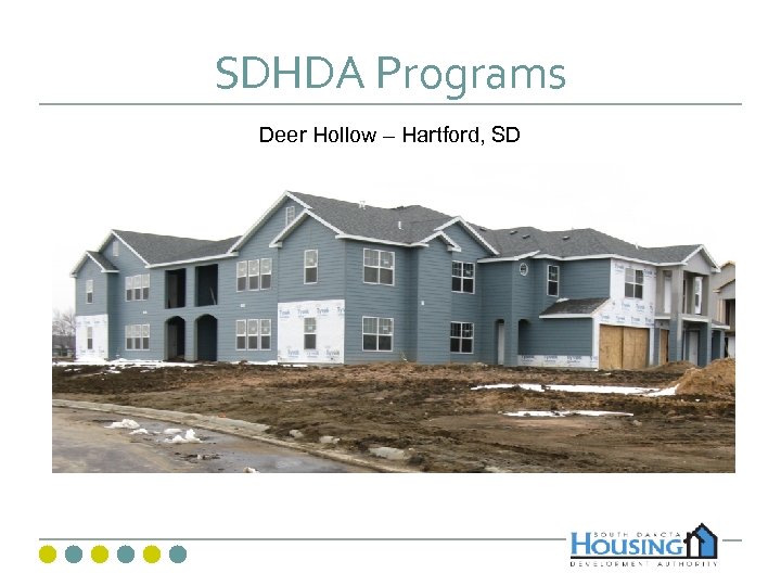 SDHDA Programs Deer Hollow – Hartford, SD 