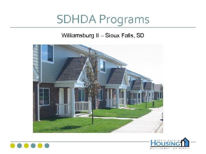 SDHDA Programs Williamsburg II – Sioux Falls, SD 