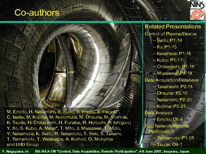 Co-authors LHD Control and Data Related Presentations Control of Plasma/Device – Saito: P 1