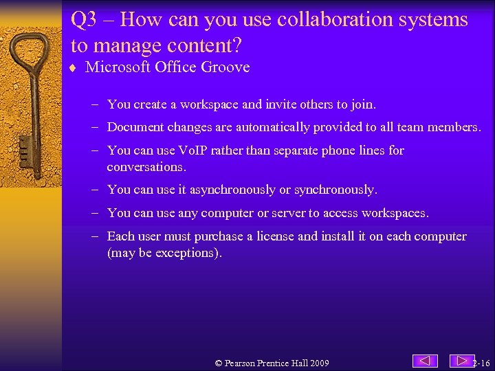 Q 3 – How can you use collaboration systems to manage content? ¨ Microsoft