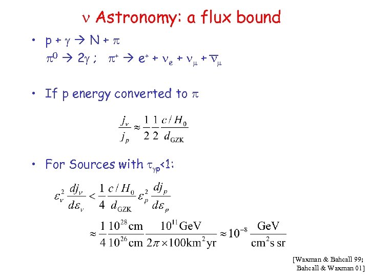 n Astronomy: a flux bound • p+g N+p p 0 2 g ; p+