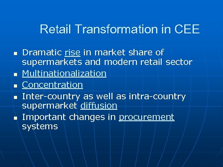 Retail Transformation in CEE n n n Dramatic rise in market share of supermarkets