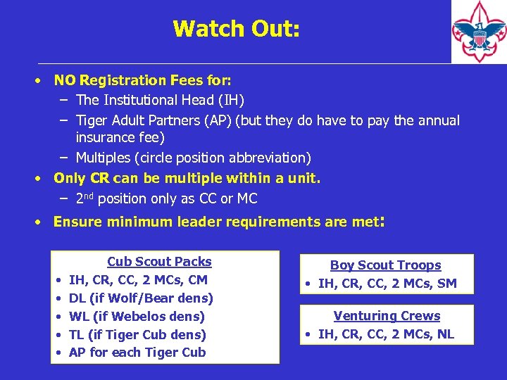 Watch Out: • NO Registration Fees for: – The Institutional Head (IH) – Tiger