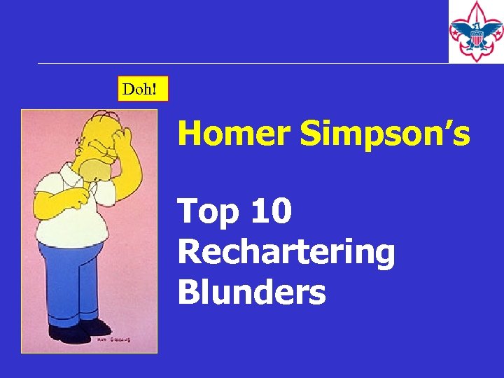 Doh! Homer Simpson’s Top 10 Rechartering Blunders 