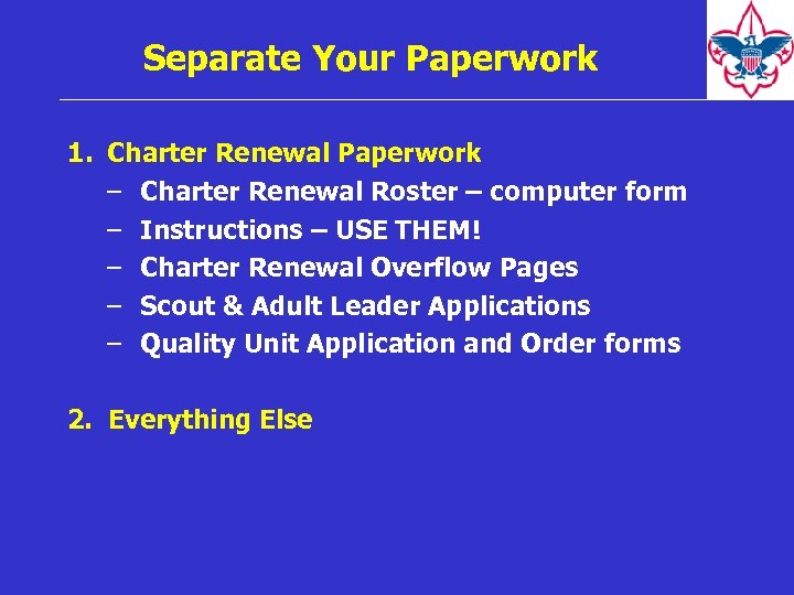 Separate Your Paperwork 1. Charter Renewal Paperwork – Charter Renewal Roster – computer form