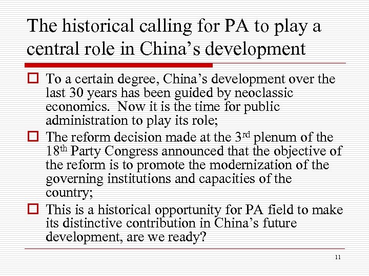 The historical calling for PA to play a central role in China’s development o