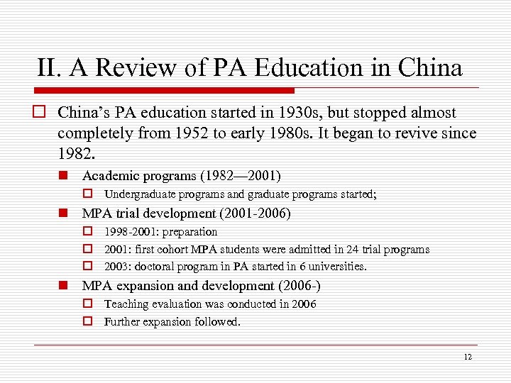 II. A Review of PA Education in China o China’s PA education started in