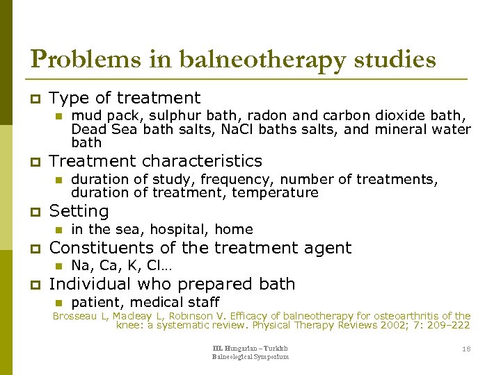 Problems in balneotherapy studies p Type of treatment n p Treatment characteristics n p