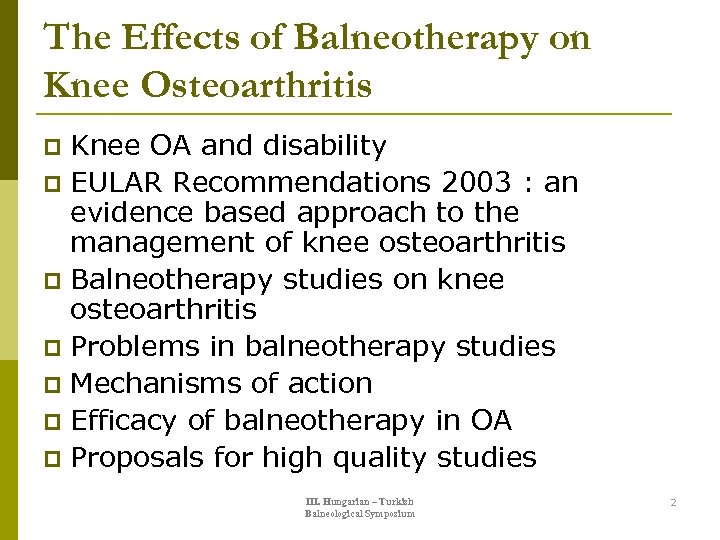 The Effects of Balneotherapy on Knee Osteoarthritis Knee OA and disability p EULAR Recommendations