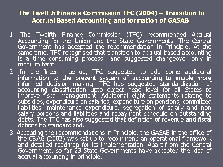 The Twelfth Finance Commission TFC (2004) – Transition to Accrual Based Accounting and formation