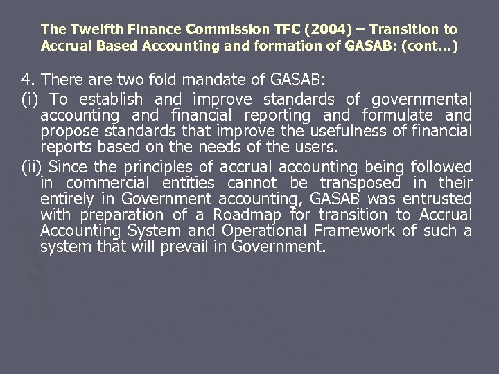 The Twelfth Finance Commission TFC (2004) – Transition to Accrual Based Accounting and formation