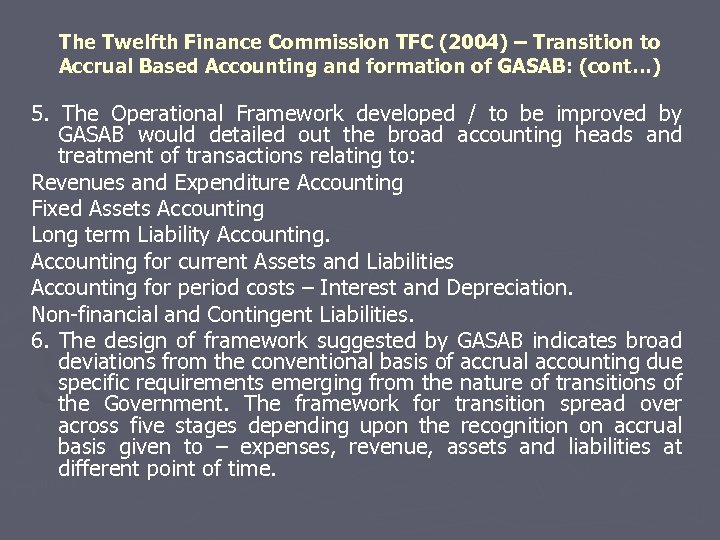 The Twelfth Finance Commission TFC (2004) – Transition to Accrual Based Accounting and formation