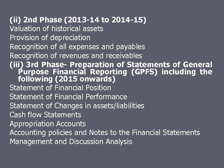 (ii) 2 nd Phase (2013 -14 to 2014 -15) Valuation of historical assets Provision