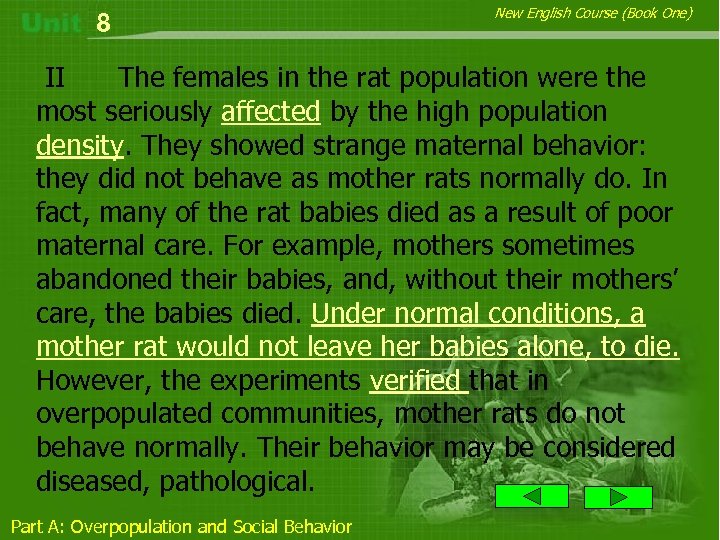8 New English Course (Book One) II The females in the rat population were