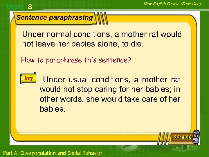 New English Course (Book One) 8 Sentence paraphrasing Under normal conditions, a mother rat